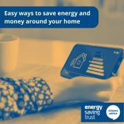 Easy ways to save energy and money around your home